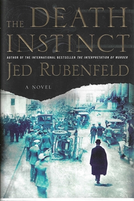 The Death Instinct by Jed Rubenfield