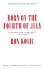 Born on the Fourth of July by Ron Kovic