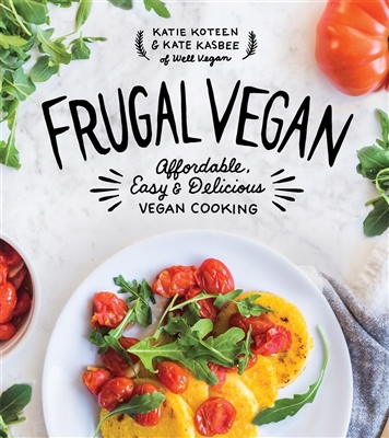 Frugal Vegan by Katie Koteen and Kate Kasbee