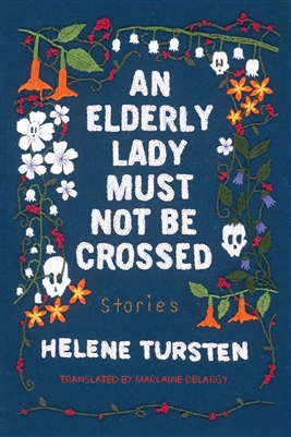 An Elderly Lady Must Not Be Crossed by â€‹Helene Tursten