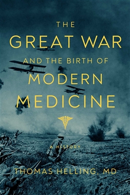 The Great War by Thomas Helling, MD