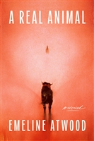 A Real Animal by Emeline Atwood