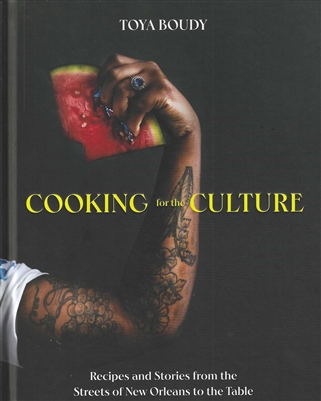 Cooking for the Culture by â€‹Toya Boudy
