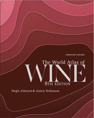 The World Atlas of Wine by Hugh Johnson and Jancis Robinson