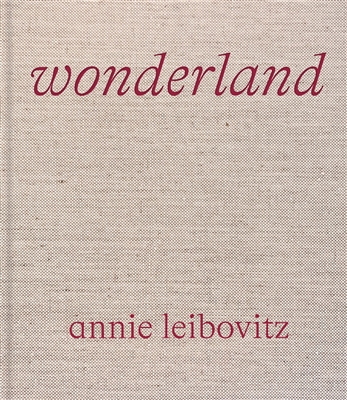 Wonderland by Annie Leibovitz