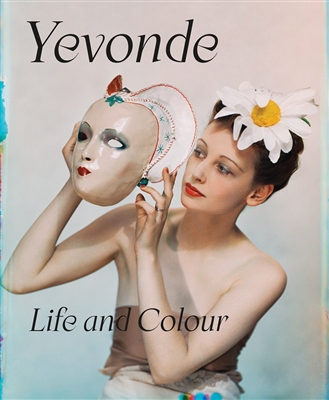 Life and Colour by Yevonde Philone Middleton