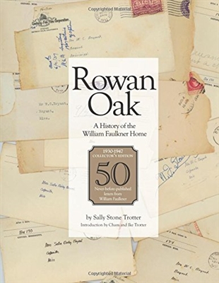 Rowan Oak: A History of the William Faulkner Home