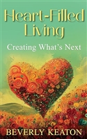 Heart-Filled Living by Beverly Keaton
