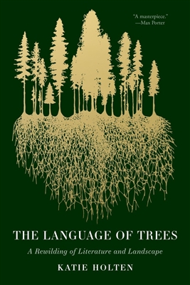 The Language of Trees â€‹by Katie Holten