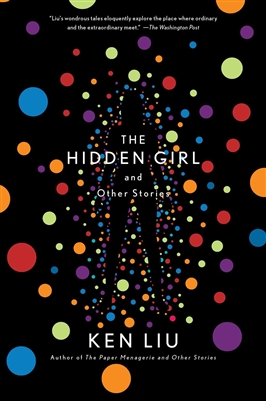 The Hidden Girl by Ken Liu