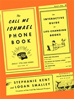The Call Me Ishmael Phone Book : An Interactive Guide to Life-Changing Books