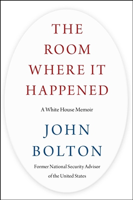 The Room Where It Happened by John Bolton