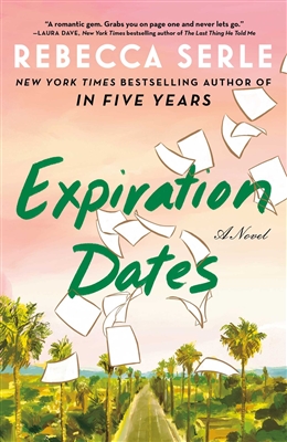 Expiration Dates by â€‹Rebecca Serle