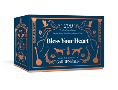 Bless Your Heart by the editors of Garden & Gun