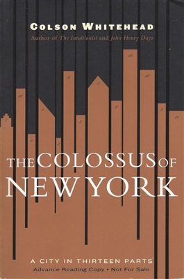 The Colossus of New York Colson Whitehead