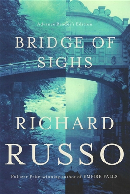 Bridge of Sighs by Richard Russo