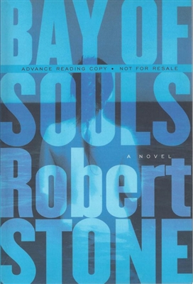 Bay of Souls by Robert Stone