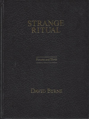 Strange Ritual by David  Byrne