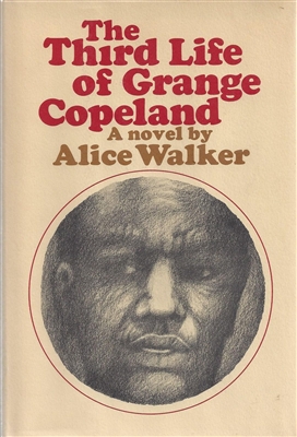The Third Life of Grange Copeland by Alice Walker