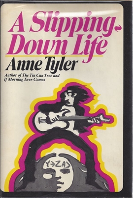 A Slipping-Down Life Anne Tyler