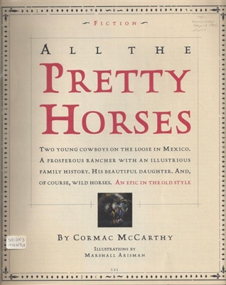 All the Pretty Horses by Cormac McCarthy