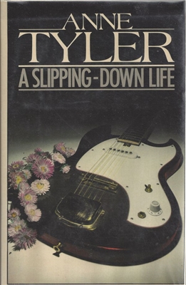 A Slipping-Down Life Anne Tyler