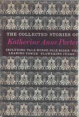 The Collected Stories by Katherine Anne Porter