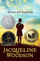 Brown Girl Dreaming by Jacqueline Woodson