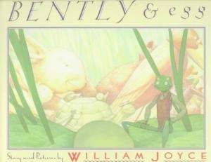 Bently and Egg William Joyce