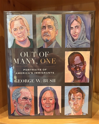 Out of Many One by George W. Bush