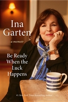 Be Ready When Luck Happens by Ina Garten