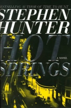 Hot Springs by Stephen Hunter