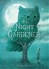 The Night Gardener by Eric and Terry Fan