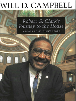 Robert G. Clark's Journey to the House by Will D. Campbell