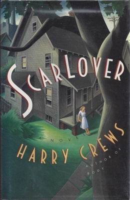 Scar Lover by Harry Crews