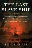 The Last Slave Ship by Ben Raines