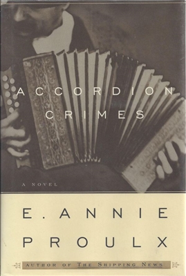 Accordion Crimes Annie Proulx