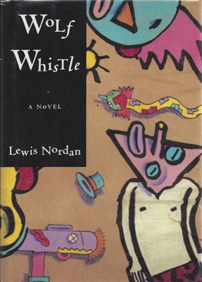 Wolf Whistle by Lewis Nordan