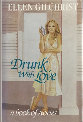 Drunk with Love: A Book of Stories