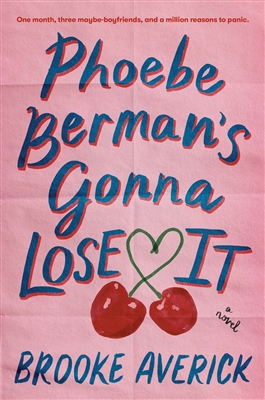 Phoebe Berman's Gonna Lose It by Brooke Averick