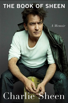 The Book of Sheen by Charlie Sheen