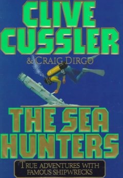 The Sea Hunters by Clive Cussler