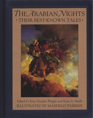 The Arabian Nights edited by Kate Douglas Wiggins and Nora A. Smith