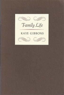 Family Life Kaye Gibbons