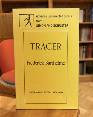 Tracer by Frederick Barthelme