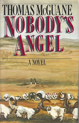 Nobody's Angel by Thomas McGuane