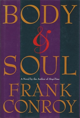 Body & Soul by Frank Conroy