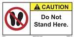 CautionDo Not Stand Here
