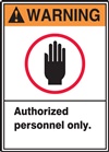 Warning Label AuthorizedPersonnelOnly