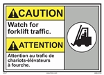 Caution Sign Watch For Forklift Traffic
